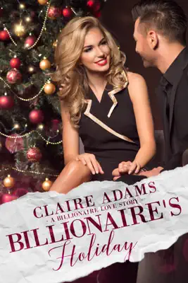 Billionaire's Holiday by Claire Adams book