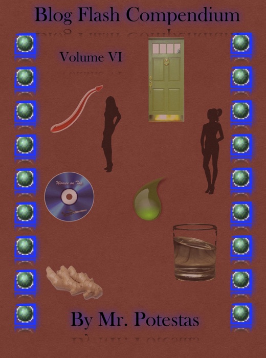 Blog Flash Compendium: Volume VI