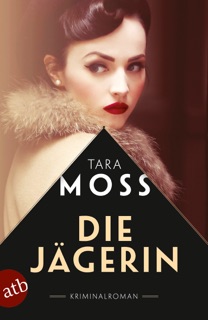 Die Jägerin by Tara Moss
