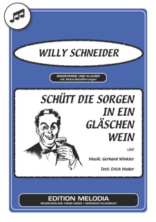 Schütt die Sorgen in ein Gläschen Wein by Erich Meder, Gerhard Winkler & Willy Schneider