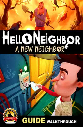 HELLO NEIGHBOR GAME GUIDE: WALKTHROUGH, STRATEGIES, TIPS, CHEATS AND TRICKS