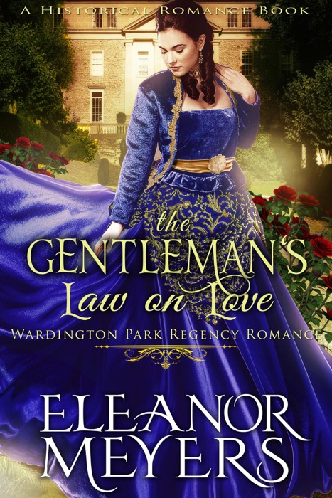 Historical Romance: The Gentleman’s Law on Love A Duke's Game Regency Romance