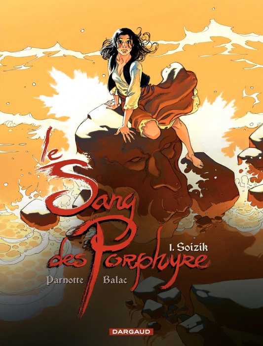 Le Sang des Porphyre - tome 1 - Soizik
