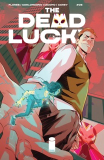 The Dead Lucky #5 by Melissa Flores & French Carlomagno