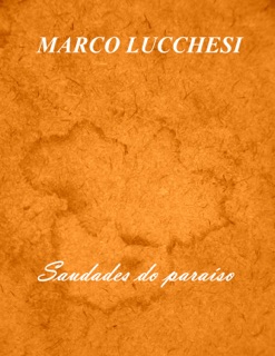 Saudades do paraíso by Marco Lucchesi