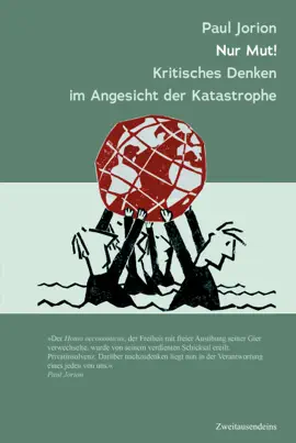 Read: Nur Mut! Kritsches Denken im Angesicht der Katastrophe Book