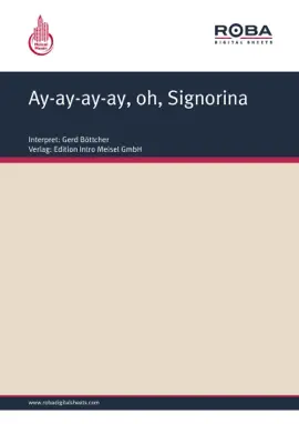 Ay-ay-ay-ay, oh, Signorina