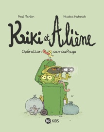 Kiki et Aliène, Tome 04 - Paul Martin & Nicolas Hubesch
