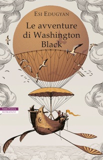 Le avventure di Washington Black by Esi Edugyan & Ada Arduini