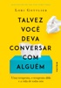 Book Talvez você deva conversar com alguém