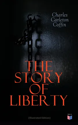 Read: The Story Book of Liberty (Illustrated Edition)
