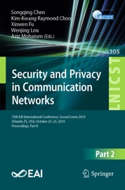 Security and Privacy in Communication Networks - Songqing Chen, Kim-Kwang Raymond Choo, Xinwen Fu, Wenjing Lou & Aziz Mohaisen