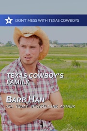 Texas Cowboy's Family - Barb Han by  Barb Han PDF Download