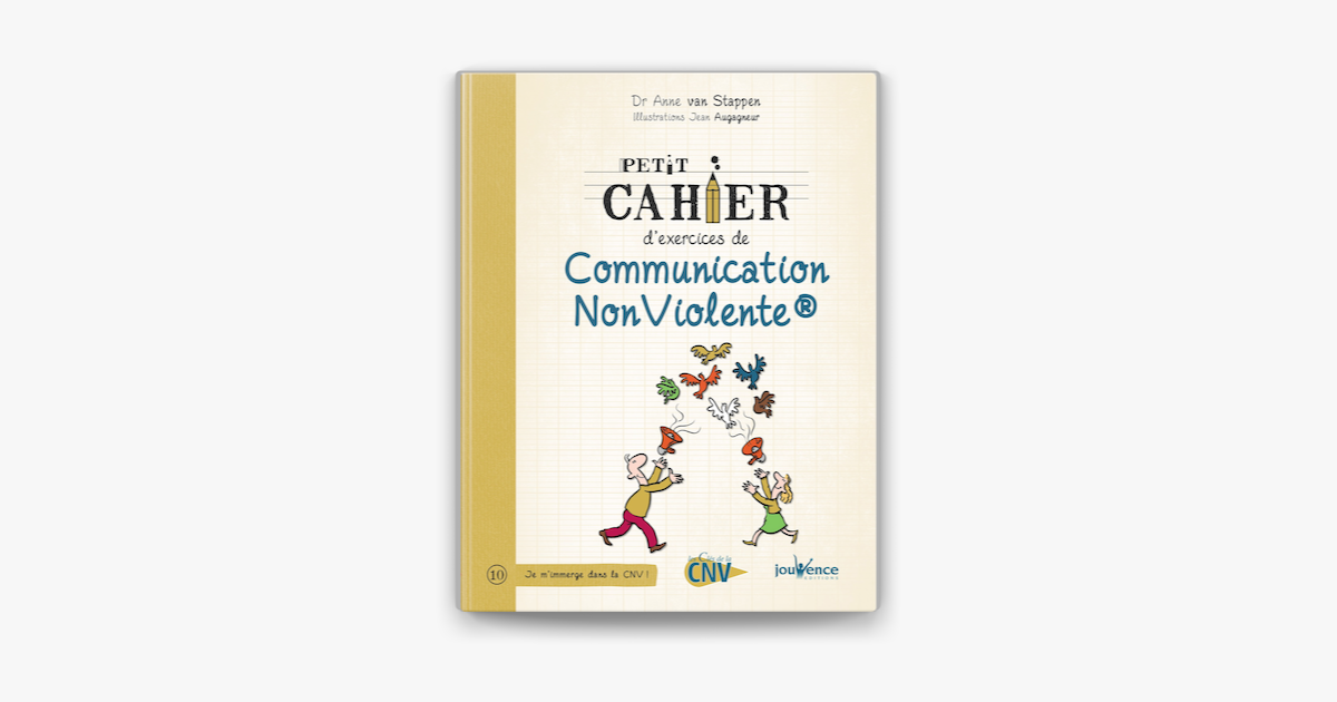 Petit Cahier D Exercices De Communication Non Violente On Apple Books