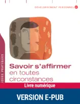 Savoir s'affirmer en toutes circonstances