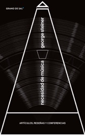 Necesidad de música - George Steiner
