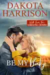 Be My Baby by Dakota Harrison Book Summary, Reviews and Downlod