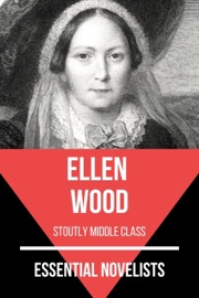 Essential Novelists - Ellen Wood - Ellen Wood & August Nemo