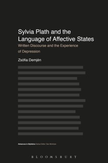 Sylvia Plath and the Language of Affective States by Zsofia Demjen