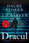 Dracul by J.D. Barker & Dacre Stoker Book Summary, Reviews and Downlod