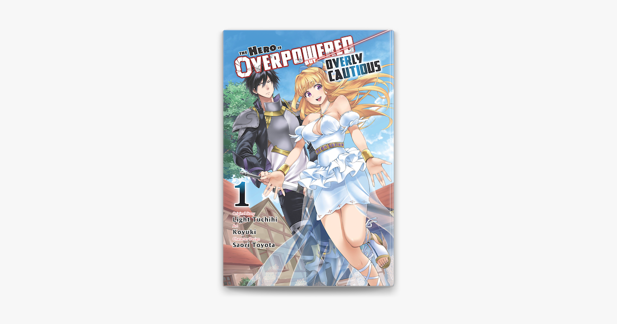 The Hero Is Overpowered but Overly Cautious, (Novel) Vol. 3 by Light  Tuchihi