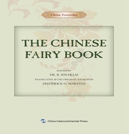 China Yesterday: The Chinese Fairy Book (English Edition) - Richard Wilhelm