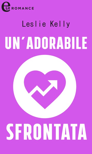 Un'adorabile sfrontata (eLit)