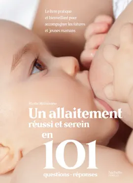 Read: Book Un allaitement réussi et serein en 101 questions - réponses