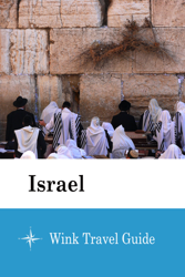 Israel - Wink Travel Guide