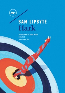 Hark by Sam Lipsyte