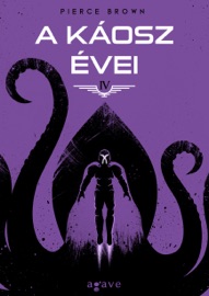 A káosz évei - Pierce Brown