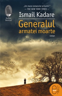 Generalul armatei moarte by Ismail Kadare