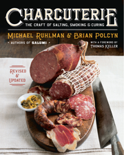 Charcuterie: The Craft of Salting, Smoking, and Curing (Revised and Updated) - Michael Ruhlman &amp; Brian Polcyn Cover Art