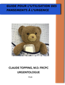 Guide pour l'utilisation des pansements à l'urgence - Claude Topping