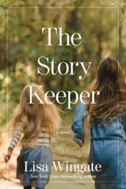The Story Keeper - Lisa Wingate