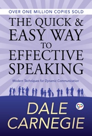 The Quick and Easy Way to Effective Speaking - Dale Carnegie & GP Editors
