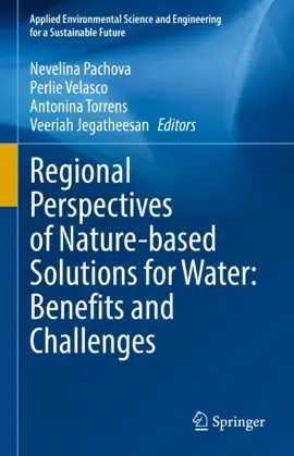 Read: Regional Perspectives of Nature-based Solutions Book for Water: Benefits and Challenges