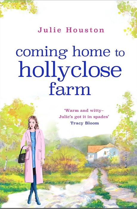 Coming Home to Holly Close Farm