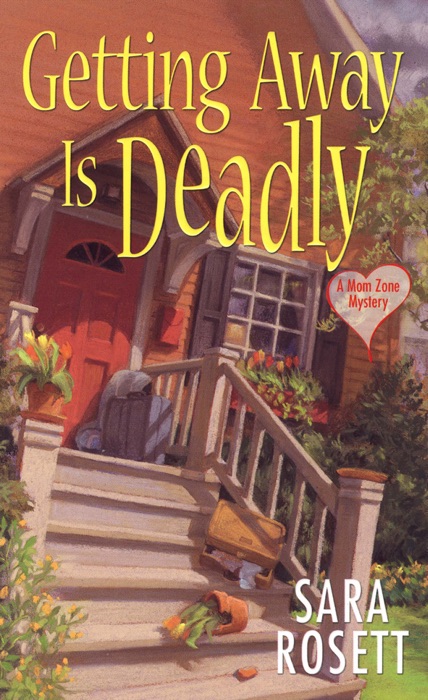 Getting Away Is Deadly: An Ellie Avery Mystery