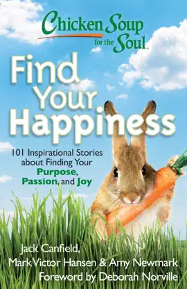 Read: Chicken Soup for Book the Soul: Find Your Happiness