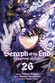 Seraph of the End, Vol. 26 by Takaya Kagami