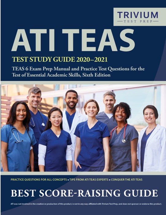ATI TEAS Test Study Guide 2020 – 2021