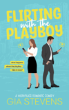 Flirting with the Playboy: A Workplace Romantic Comedy E-Book Download