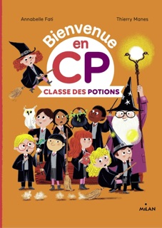 Classe des potions by Annabelle Fati, Thierry Manes & Catherine Gueguen