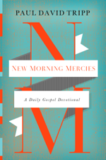 New Morning Mercies - Paul David Tripp Cover Art