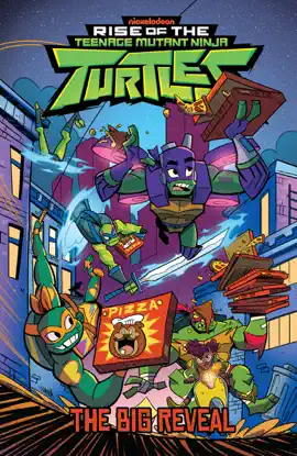 Read: Rise of the Teenage Mutant Ninja Turtles: The Book Big Reveal