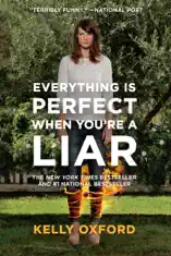 Everything Is Perfect When You're A Liar