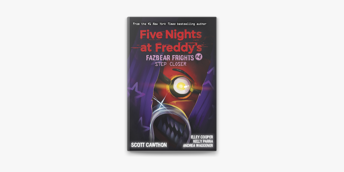  Five Nights at Freddy's: Fazbear Frights #4: 9781338576054:  Cawthon, Scott, Waggener, Andrea, Cooper, Elley, Parra, Kelly: Books