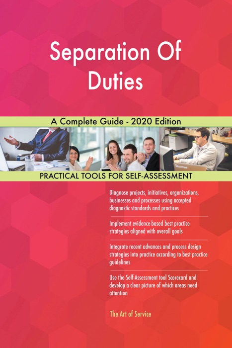 Separation Of Duties A Complete Guide - 2020 Edition