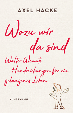 Wozu wir da sind - Axel Hacke